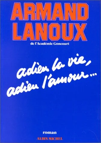 Adieu la vie, adieu l'amour--