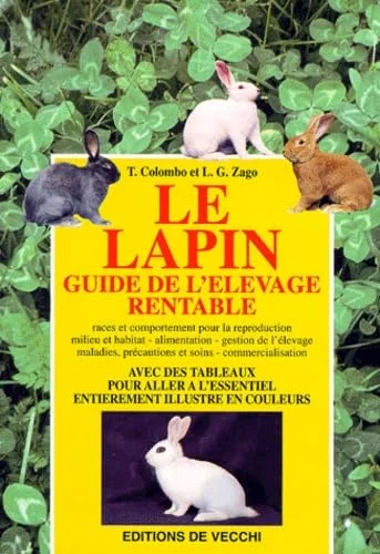 Le lapin, guide de l'�levage rentable
