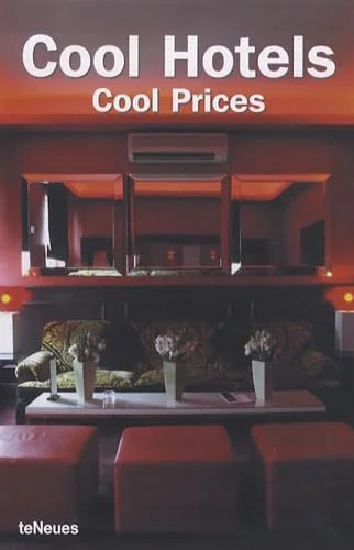 Cool Hotels: Cool Prices