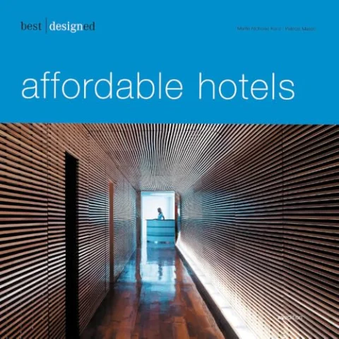 Best Designed Affordable Hotels