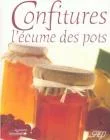 Confitures, l'écume des pots