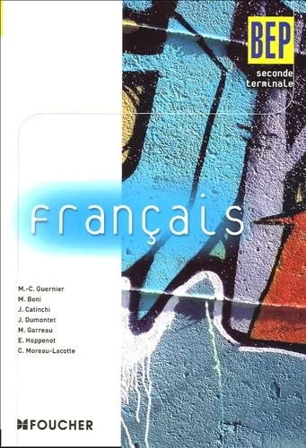 Français BEP 2e et Tle