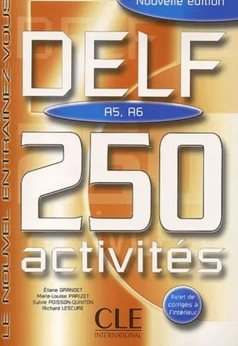 DELF A5, A6 : 250 activités