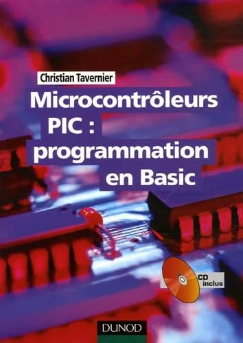 Microcontrôleurs PIC : programmation en Basic (1Cédérom)