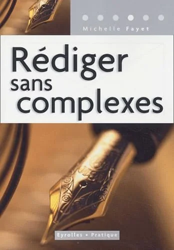 Rédiger sans complexes