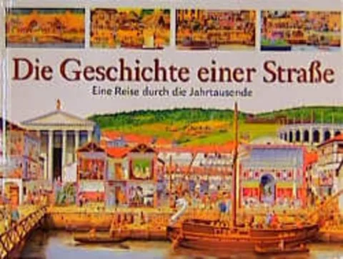 Die Geschichte einer Stra�e.