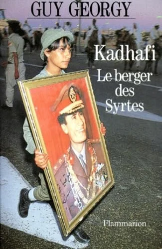 Kadhafi, le berger des Syrtes