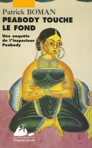 Peabody touche le fond : Une enquête de l'inspecteur Peabody