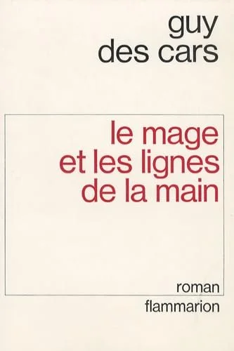 Le mage et les lignes de la main: Roman