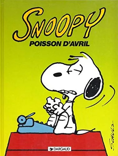 Snoopy, tome 18 : Poisson d'avril