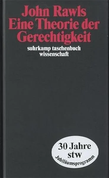 Eine Theorie der Gerechtigkeit.