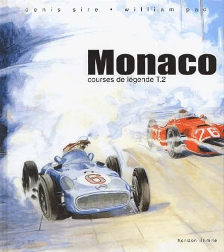 Courses de l�gende, tome 2 : Monaco