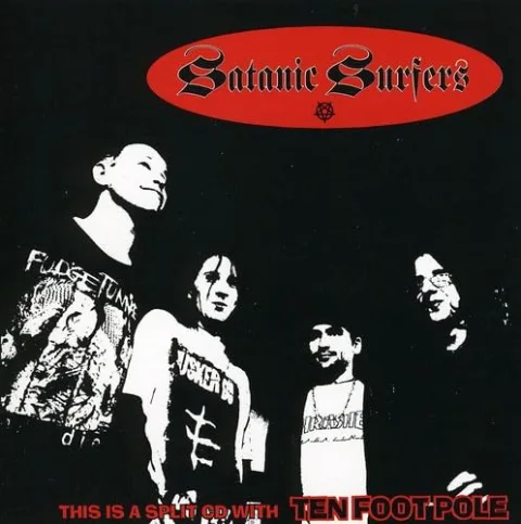 Ten Foot Pole & Satanic Surfers