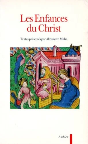 Les enfances du Christ