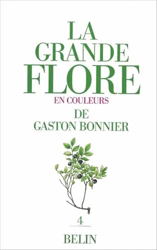 La Grande flore en couleurs de Gaston Bonnier, tome 4. Texte