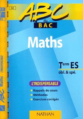 Maths: Term ES : obl. & sp�. : l'indispensable