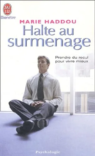 Halte au surmenage