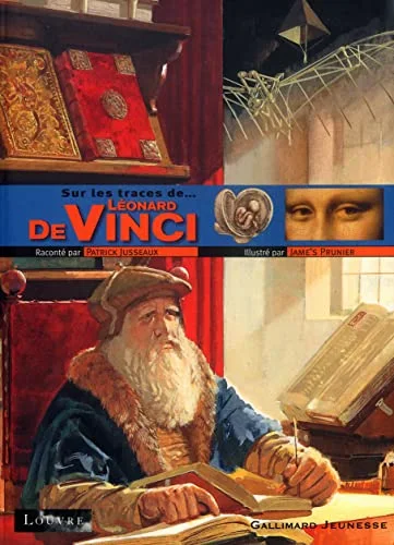 Sur les traces de... Leonard de Vinci
