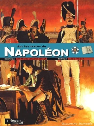 Sur les traces de... Napoléon