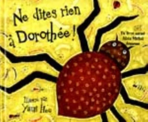 Ne dites rien � Doroth�e!