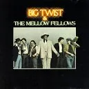 Big Twist & The Mellow Fellows