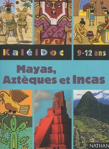 Mayas, Azt�ques, Incas
