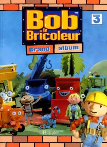 Bob le bricoleur
