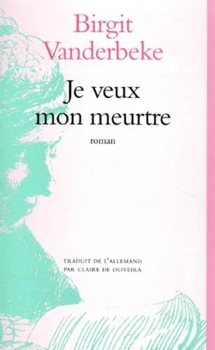 Je veux mon meurtre