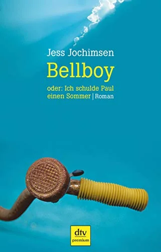 Bellboy oder: Ich schulde Paul einen Sommer