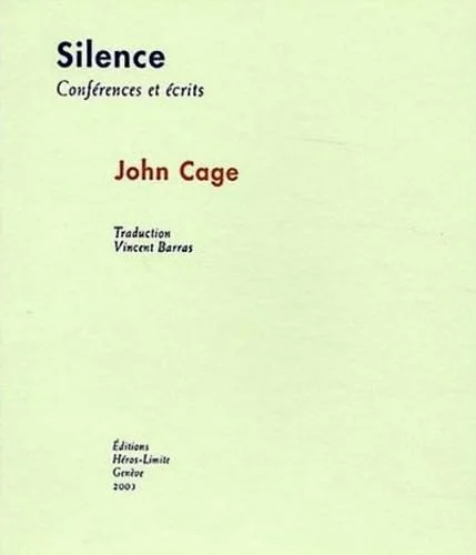 Silence : Conf�rences et �crits