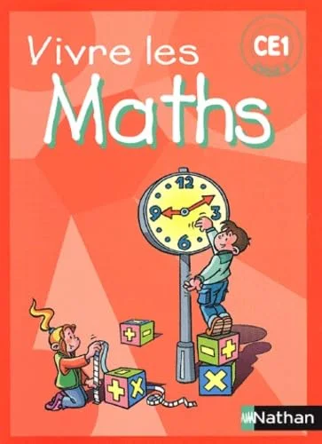 Vivre les maths CE1 : Programmes 2002