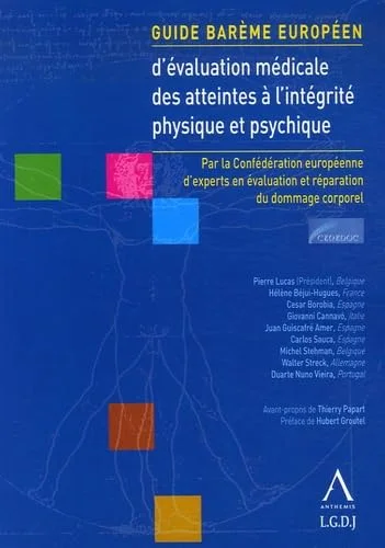 Guide bar�me europ�en d'�valuation m�dicale des atteintes � l'int�grit� physique et psychique