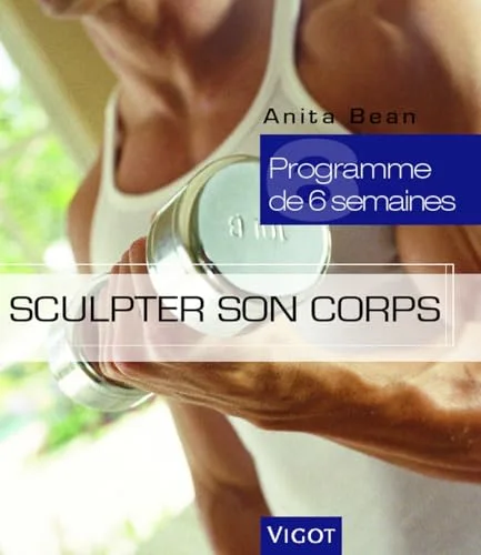 Sculpter son corps : Programme de six semaines