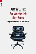 So werde ich der Boss.