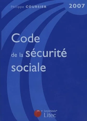 Code de la s�curit� sociale : Edition 2007