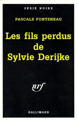 Les Fils perdus de Sylvie Derijke