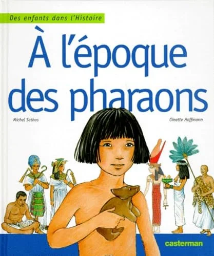 A l'�poque des pharaons