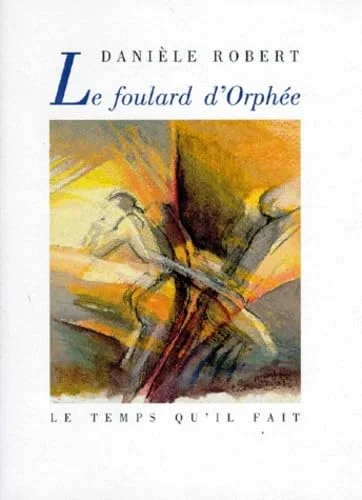 Le Foulard d'Orph�e