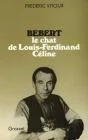 B�bert: Le chat de Louis-Ferdinand C�line