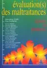 Evaluation(s) des maltraitances : Rigueur et prudence