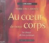 Au coeur de notre corps : CD audio