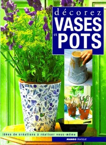 D�corez vases et pots