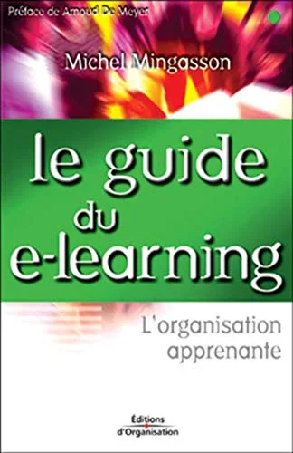 Le Guide du e-learning : L'Organisation apprenante