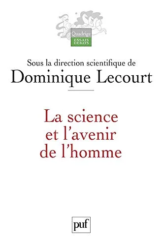 La science et l'avenir de l'homme : Grand Angle sur l'avenir, 1