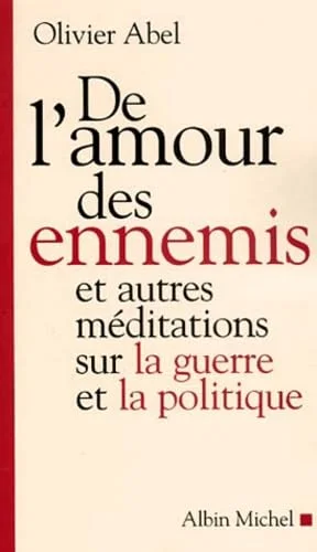 De l'Amour des ennemis