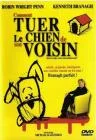 Comment tuer le chien de son voisin