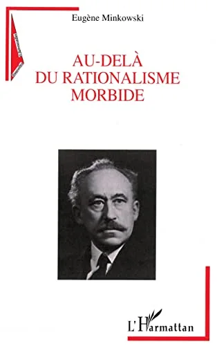 Au-delà du rationalisme morbide