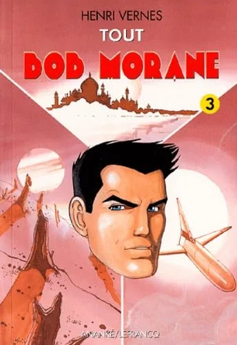 Tout Bob Morane. 3