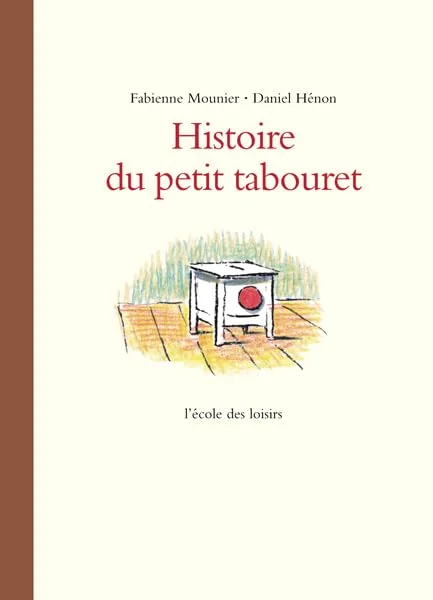 Histoire du petit tabouret