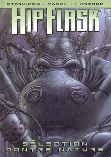 Hip Flask, Tome 1 : S�lection contre nature